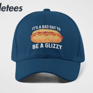 Its A Bad Day to Be A Glizzy Hat 2
