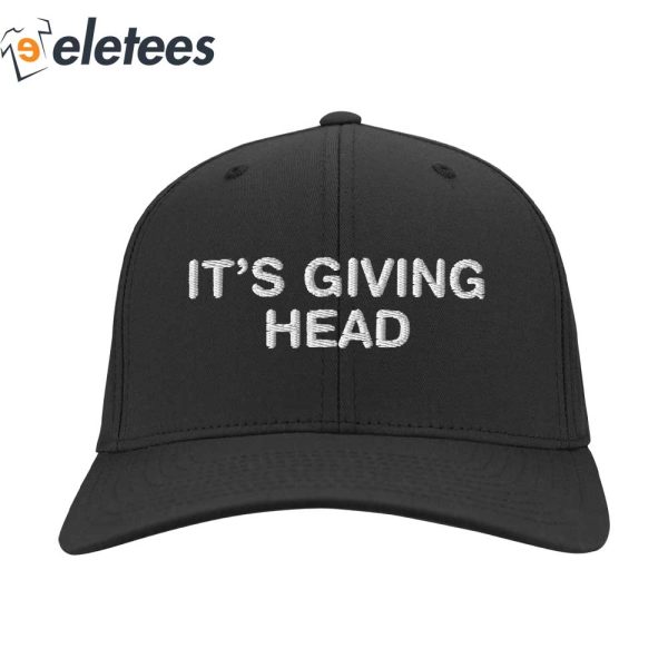 It’s Giving Head Hat