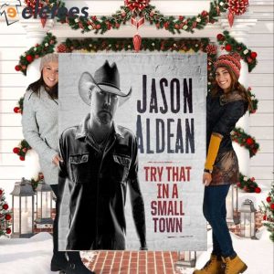Jason Aldean Try That In A Small Town Blanket 1