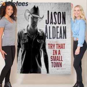 Jason Aldean Try That In A Small Town Blanket 2