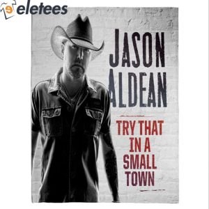 Jason Aldean Try That In A Small Town Blanket 4