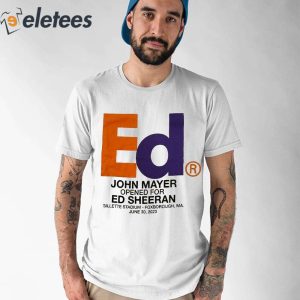 John Mayer Ed Sheeran Shirt 1