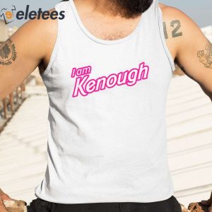 Ken I Am Kenough Shirt 2