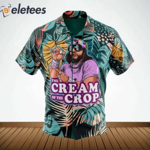 Macho Man The Cream of the Crop Pro Wrestling Hawaiian Shirt 3