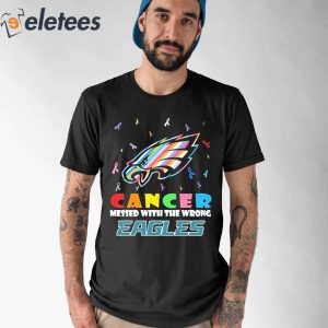 Philadelphia Eagles NFL Cancer Mess With The Wrong Shirt