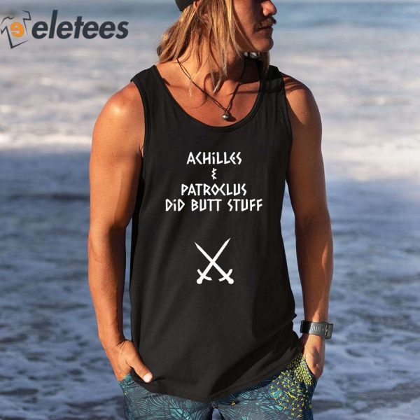 Sacha Coward Achilles And Patroclus Did Butt Stuff Shirt