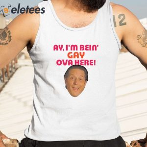 Sean Rinaldi Ay Im Bein Gay Ova Here Shirt 3