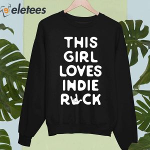 This Girl Loves Indie Rock Shirt 4