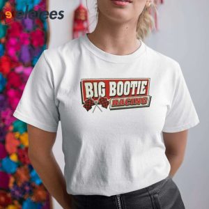 Two Friends Big Bootie Racing Shirt 1