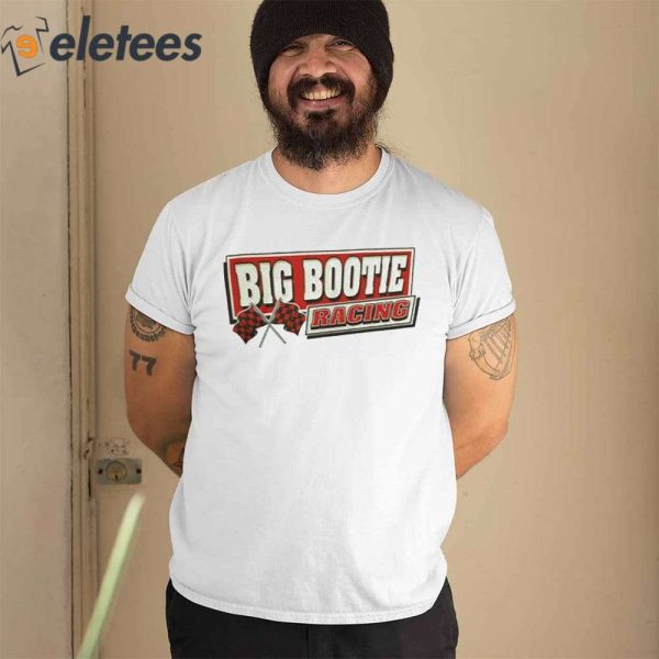 Two Friends Big Bootie Racing Shirt