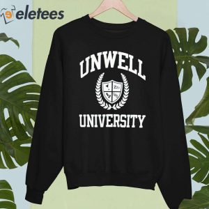 Unwell University Sweatshirt 4