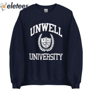 Unwell University Sweatshirt