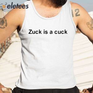 Zuck Is Cuck Shirt 4