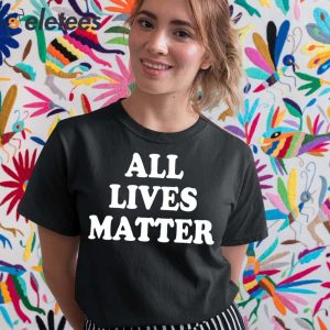 A Man Of Memes All Lives Matter Shirt 2