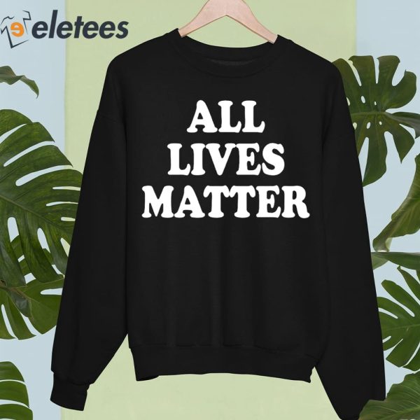 A Man Of Memes All Lives Matter Shirt