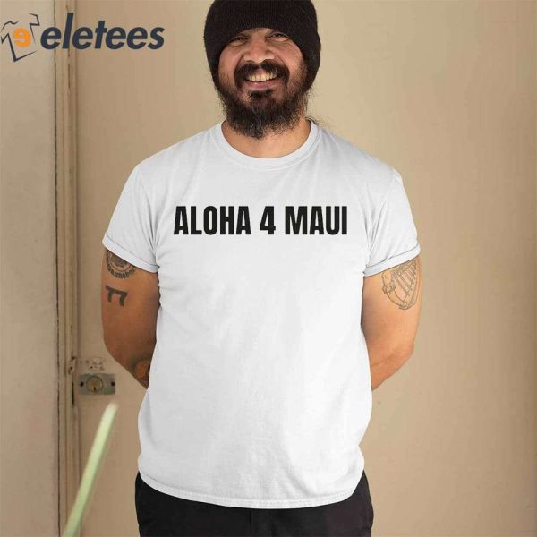 Aloha 4 Maui Shirt