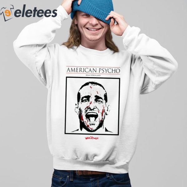 American Psycho Sean Strickland Shirt