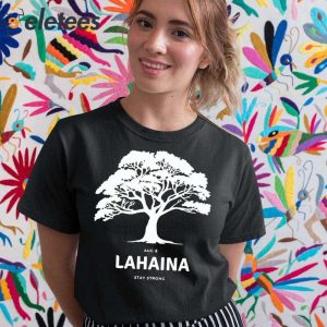 August 8 Lahaina Stay Strong Shirt 2