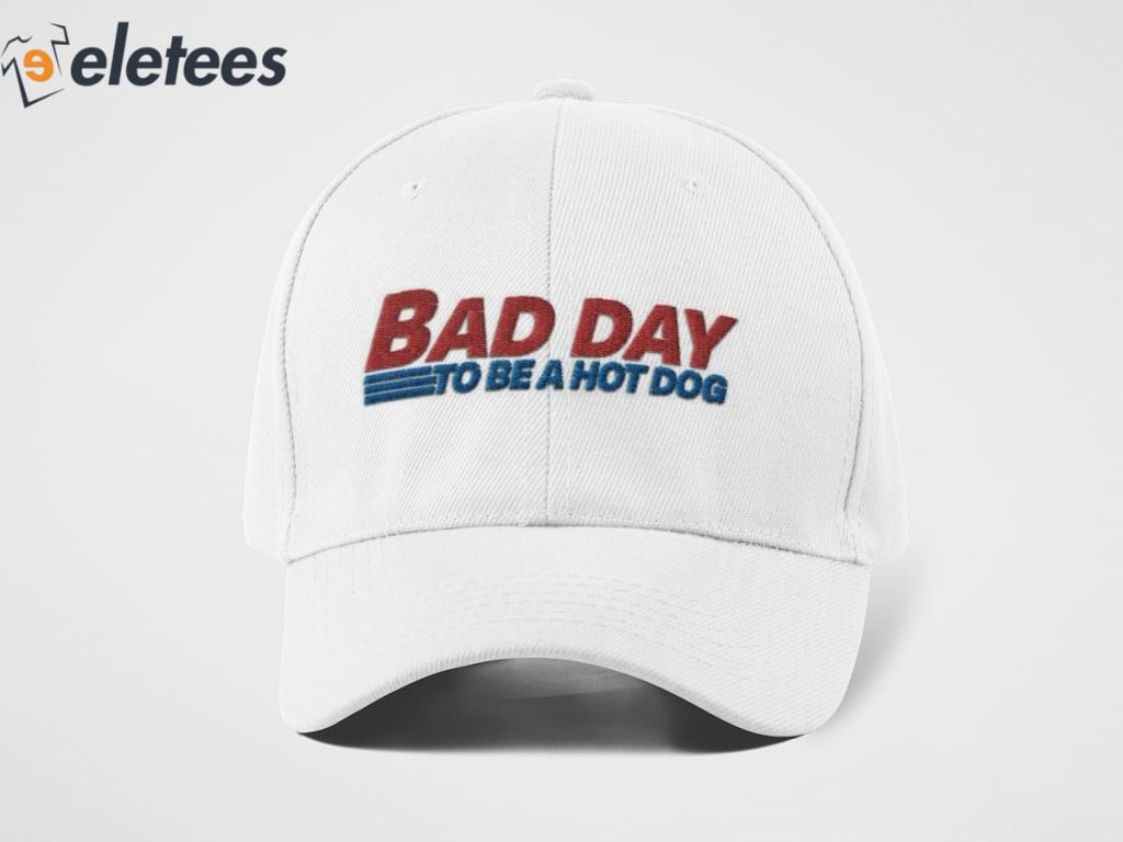 Bad Day To Be A Hot Dog Hat 1