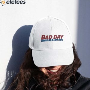Bad Day To Be A Hot Dog Hat 3