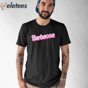 Barbacoa Barbie Shirt
