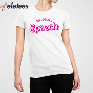 Barbie My Job Is Speech Shirt 2