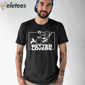 Better Lovers Cocktail Frog Shirt 1