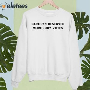 Carolyn Wiger Carolyn Deserved More Jury Votes Shirt 5