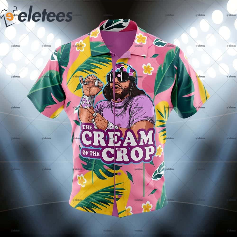 Cream Of The Crop Hawaiian Shirt Macho Man