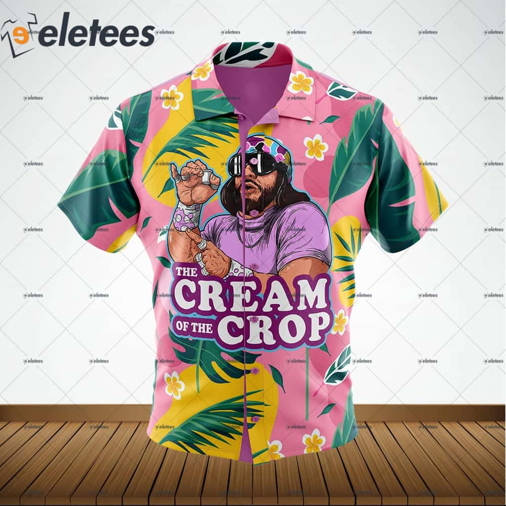 Cream Of The Crop Hawaiian Shirt Macho Man