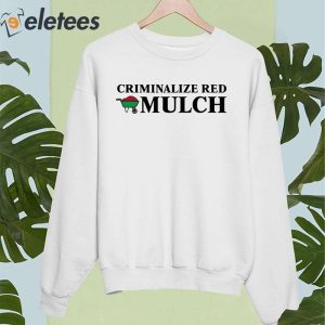 Criminalize Red Mulch Shirt 5