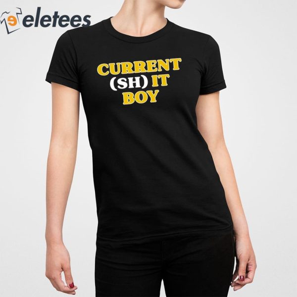 Current Shit Boy Shirt