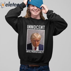 Donald Trump Jr Trump Innocent Until Proven Guilty Shirt 3