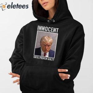 Donald Trump Jr Trump Innocent Until Proven Guilty Shirt 4