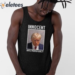 Donald Trump Jr Trump Innocent Until Proven Guilty Shirt 5