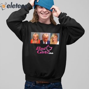 Donald Trump Mug Shot Bad Girls Club Shirt 2