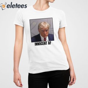 Donald Trump Mugshot Innocent AF Shirt 3