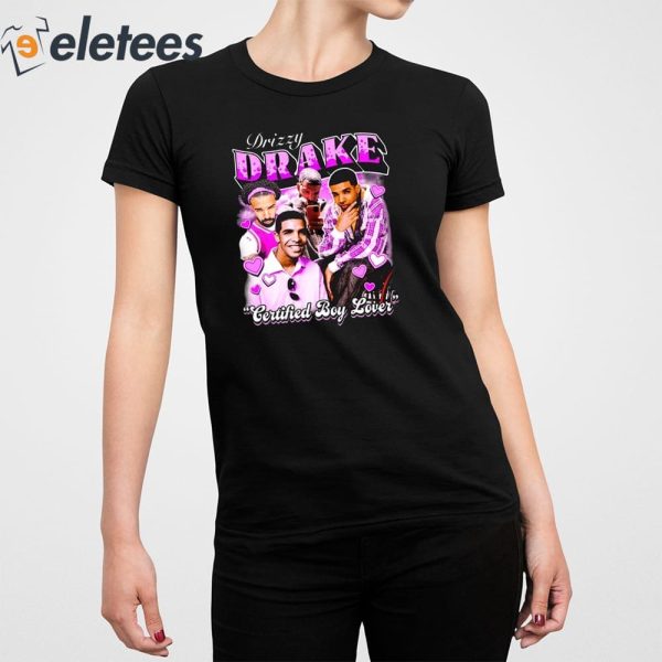 Fortnite Drizzy Drake Certified Boy Lover Shirt
