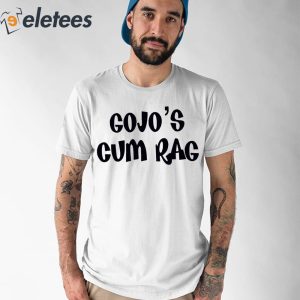 Gojos Cum Rag Shirt 1