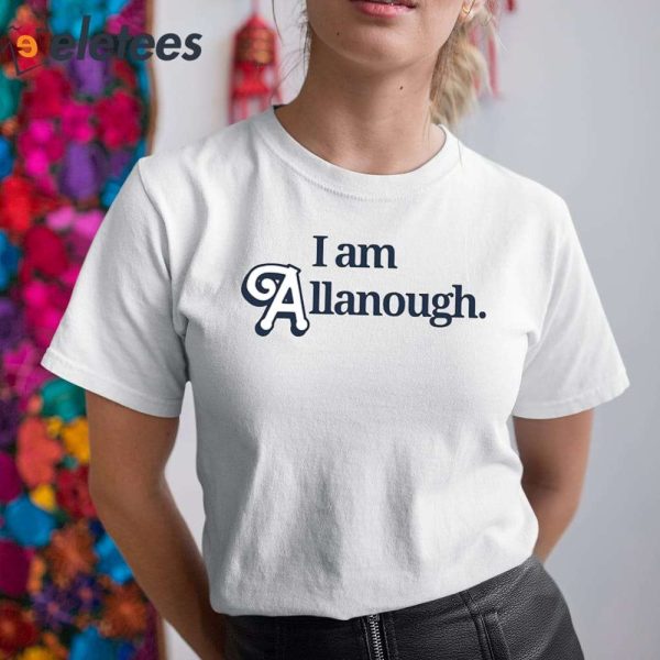 I Am Allanough Shirt