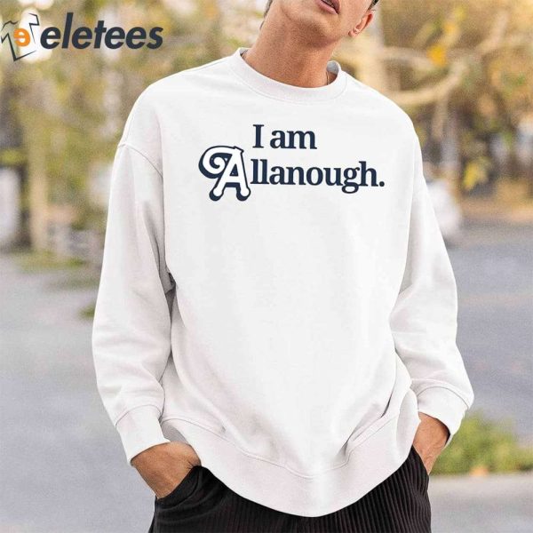 I Am Allanough Shirt