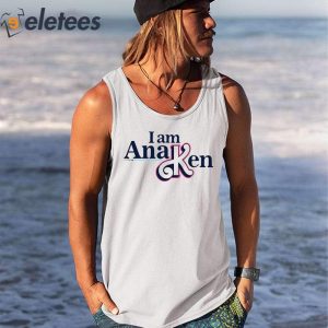 I Am Ana Ken Shirt 4