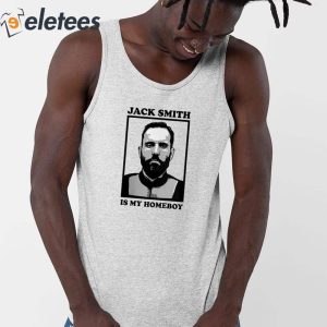 Jack Smith Is My Homeboy Shirt 2