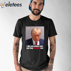 Jon Cooper Trump I Did Everything Right And They Indicted Me Shirt 1