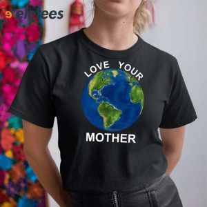 Jules 2023 Love Your Mother Shirt 2
