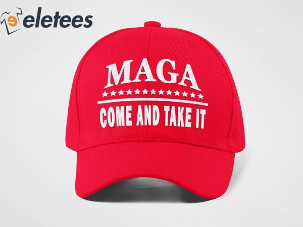 MAGA Come And Take It Hat