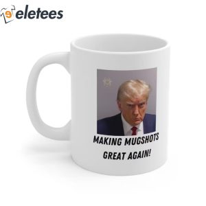 Make Mugshots Great Again Mug 1