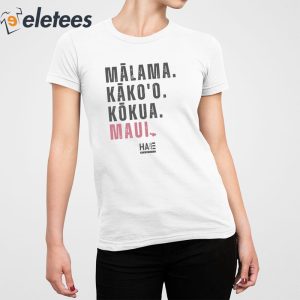 Malama Kakos Kokua Maui Shirt 2