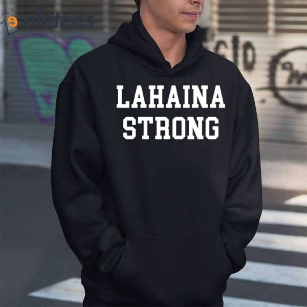 Maui Lahaina Strong Shirt