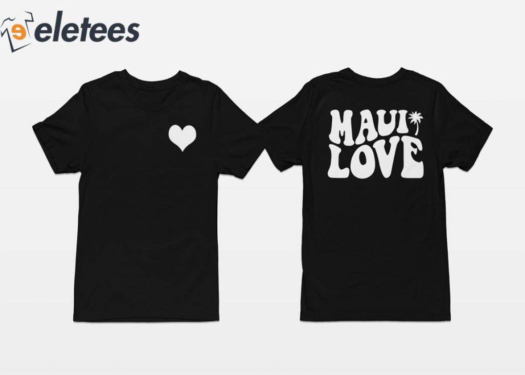 Maui Love Shirt 00